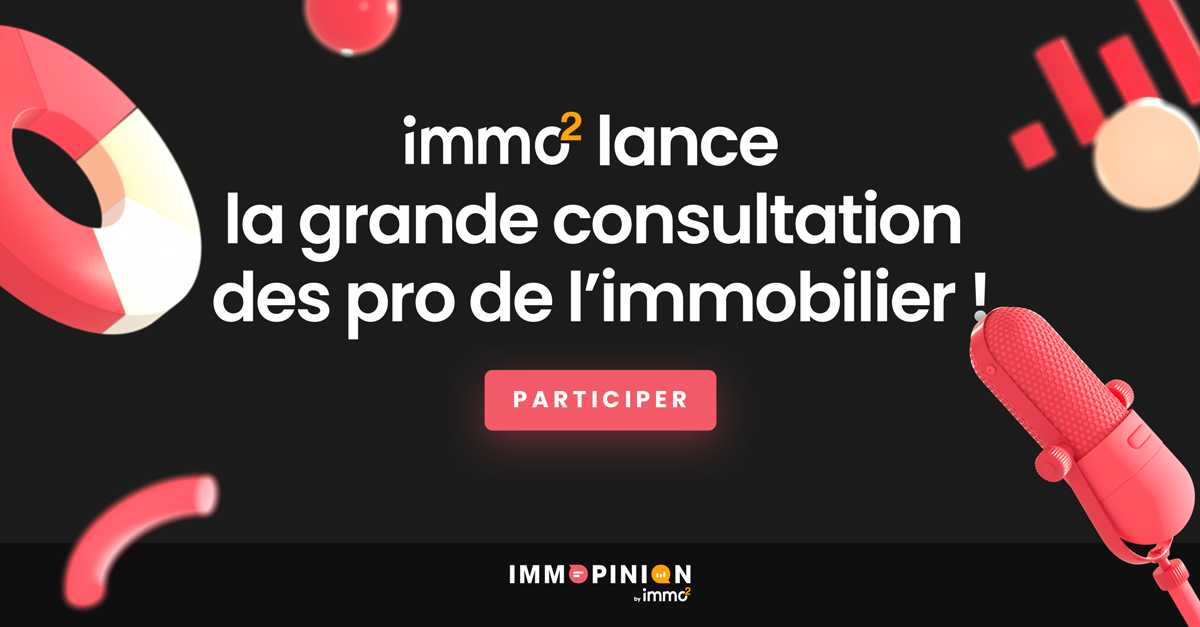 Post Lancement Étude Immopinion 2022 Immo2 Performances Agents Immobiliers