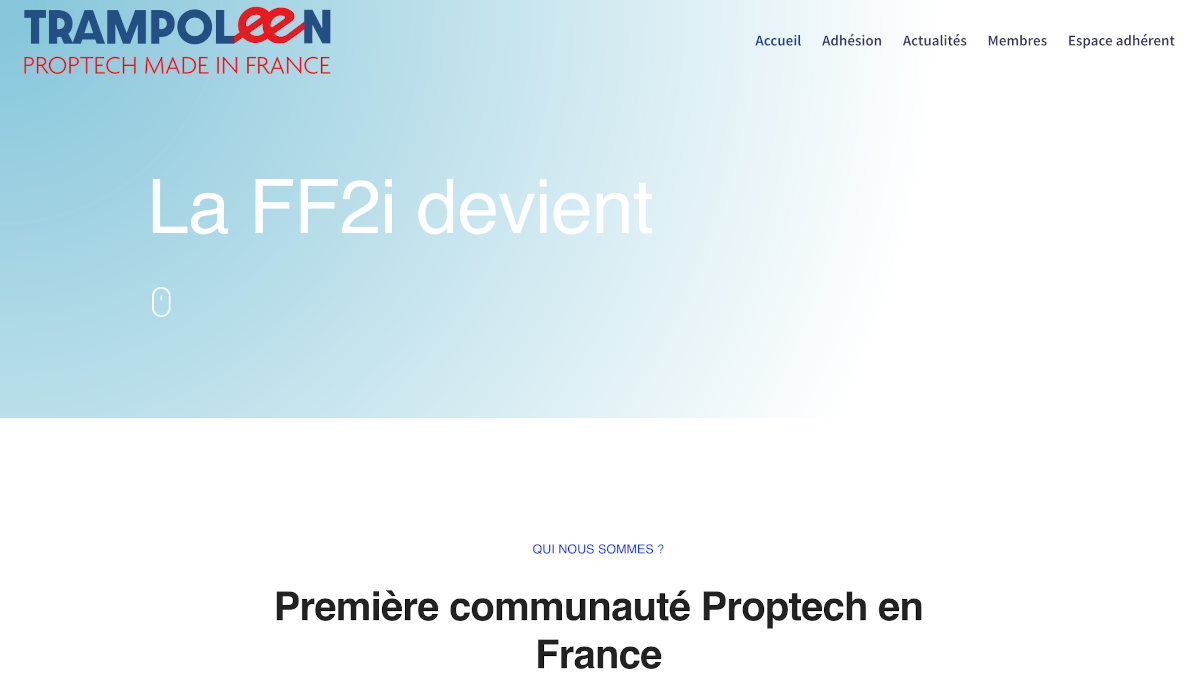 Ff2i Changement De Nom Trampoleen Proptech Made In France Immobilier Startups