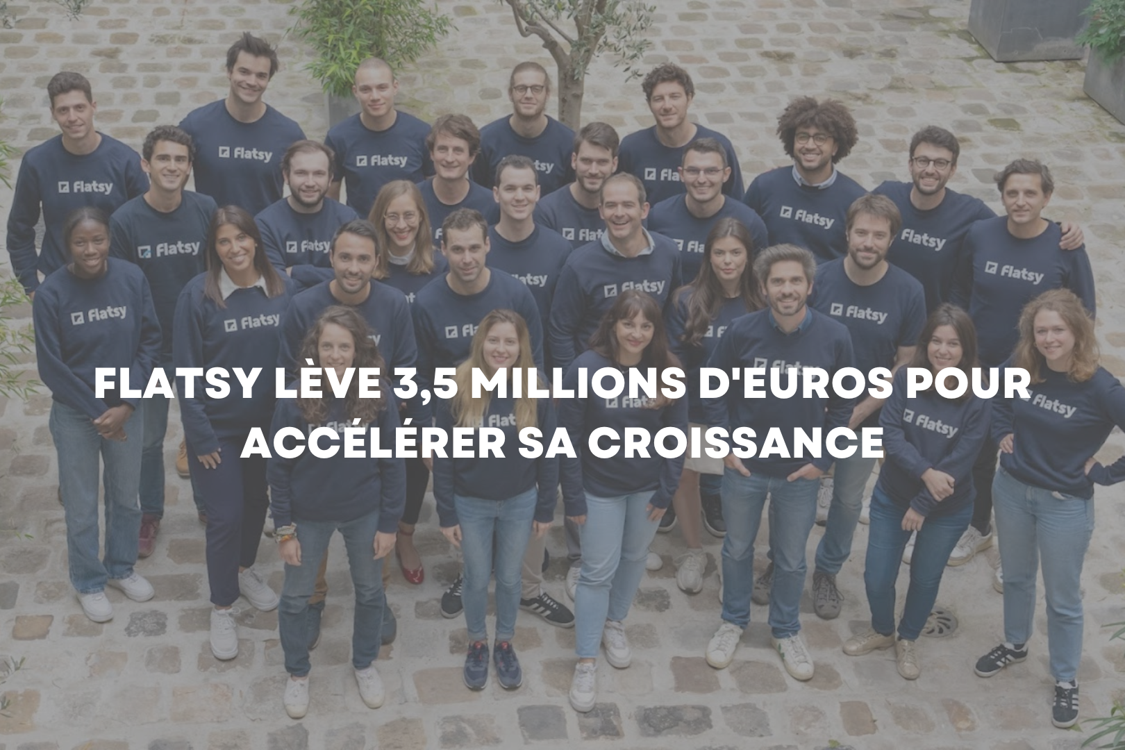 Flatsy Lève 3,5 Millions D'euros Pour Accélérer Sa Croissance