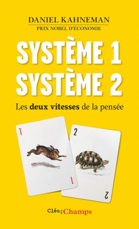 Système 1 système 2 les deux vitesses de la pensée