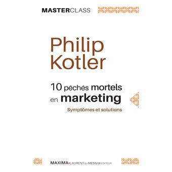 Dix Peches Mortels En Marketing de Philip Kotler